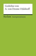 Interpretationen: Gedichte von Annette von Droste-Hülshoff edito da Reclam Philipp Jun.