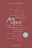 Oper. 100 Seiten di Peter Overbeck edito da Reclam Philipp Jun.