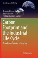 Carbon Footprint and the Industrial Life Cycle edito da Springer International Publishing