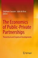 The Economics of Public-Private Partnerships edito da Springer International Publishing