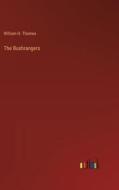The Bushrangers di William H. Thomes edito da Outlook Verlag