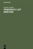 Friedrich List Brevier di Theodor Steimle edito da De Gruyter Oldenbourg