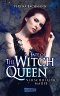 Fate of the Witch Queen. Verschollene Magie di Verena Bachmann edito da Carlsen Verlag GmbH