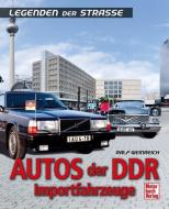 Autos der DDR   -   Importfahrzeuge di Ralf Weinreich, Christian Suhr edito da Motorbuch Verlag