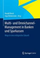 Multi- Und Omnichannel-management In Banken Und Sparkassen edito da Springer Gabler