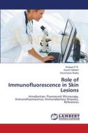 Role of Immunofluorescence in Skin Lesions di Sanjaya P. R., Kaveri Hallikeri, Devicharan Shetty edito da LAP Lambert Academic Publishing