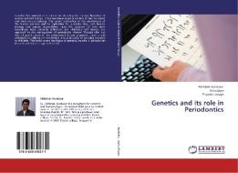 Genetics and its role in Periodontics di Abhishek Kurdukar, Nitin Dani, Priyanka Limaye edito da LAP Lambert Academic Publishing