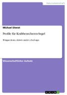 Profile für Krabbenscheren-Segel di Michael Dienst edito da GRIN Verlag