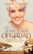 Trau Dich Off-Road di Simone Zander edito da Books on Demand