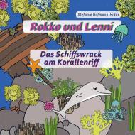 Rokko und Lenni di Stefanie Hofmann-Hidde edito da Books on Demand