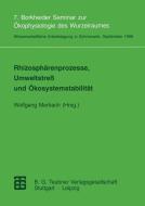 Rhizosphärenprozesse, Umweltstreß und Ökosystemstabilität edito da Vieweg+Teubner Verlag
