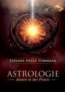Astrologie II di Tiziana Della Tommasa edito da Books on Demand