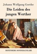 Die Leiden des jungen Werther di Johann Wolfgang Goethe edito da Hofenberg