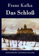 Das Schloß di Franz Kafka edito da Hofenberg