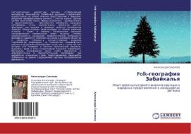 Folk-geografiq Zabajkal'q di Alexandra Sokolowa edito da LAP LAMBERT Academic Publishing