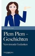 Plem Plem - Geschichten di Heidemarie Auer edito da Vindobona Verlag