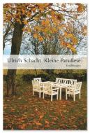 Kleine Paradiese di Ulrich Schacht edito da Edition Rugerup