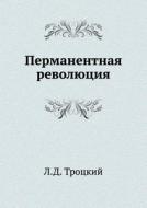 Permanent Revolution di L D Trotskij edito da Book On Demand Ltd.