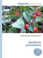 Gaultheria Procumbens edito da Book On Demand Ltd.