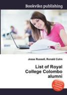 List Of Royal College Colombo Alumni edito da Book On Demand Ltd.