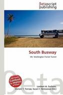 South Busway edito da Betascript Publishing