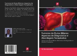 Tumores de Dutos Biliares: Aspectos de Diagnóstico e Abordagem Terapêutica di Ali Bendjaballah edito da AV Akademikerverlag