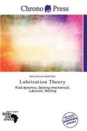 Lubrication Theory edito da Chrono Press