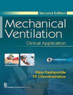 MECHANICAL VENTILATN: CLINICL APP 2E+CD di Vijay Deshpande, T.R. Chandershekar edito da CBS Publishers & Distributors Pvt. Ltd