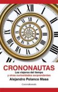 Crononautas di Alejandro Polanco edito da Ediciones Corona Borealis