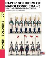 Paper Soldiers Of Napoleonic Era -3: Rus di LUCA STEFA CRISTINI edito da Lightning Source Uk Ltd