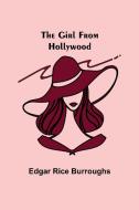 The Girl from Hollywood di Edgar Rice Burroughs edito da Alpha Editions