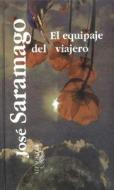 SPA-EQUIPAJE DEL VIAJERO di Jose Saramago edito da VISTA HIGHER LEARNING