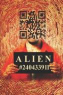 Alien #240433911 di Gabar Choli edito da LIGHTNING SOURCE INC