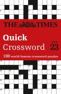 The Times Quick Crossword Book 23 di The Times Mind Games edito da HarperCollins Publishers