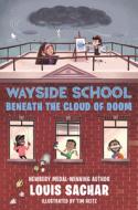 Wayside School Beneath the Cloud of Doom di Louis Sachar edito da HARPERCOLLINS