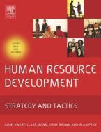 Human Resource Development: Strategy and Tactics di Juani Swart edito da Society for Neuroscience