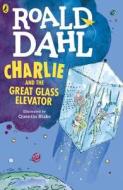 Charlie and the Great Glass Elevator di Roald Dahl edito da Penguin Books Ltd (UK)