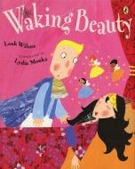 Waking Beauty di Leah Wilcox edito da PUFFIN BOOKS
