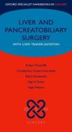 Liver and Pancreatobiliary Surgery: With Liver Transplantation di Robert Sutcliffe edito da OXFORD UNIV PR