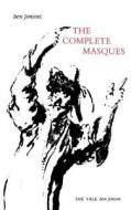 Ben Johnson: The Complete Masques di Stephen Orgal edito da Yale University Press