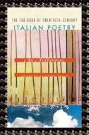 The Fsg Book Of Twentieth-century Italian Poetry edito da Farrar, Straus & Giroux Inc
