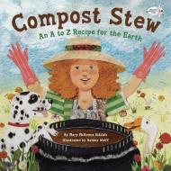Compost Stew di Mary McKenna Siddals edito da Random House USA Inc