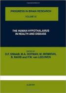 The Human Hypothalamus In Health And Disease di Author Unknown edito da Elsevier Science & Technology