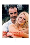 Sean Connery and Brigitte Bardot! di Arthur Miller edito da BLURB INC