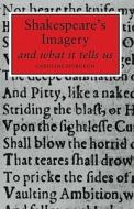 Shakespeare\'s Imagery And What It Tells Us di Caroline F. E. Spurgeon edito da Cambridge University Press