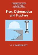 Flow, Deformation and Fracture di G. I. Barenblatt edito da Cambridge University Press