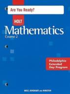 Holt Mathematics, Course 2: Are You Ready? Philadelphia Extended Day Program edito da Holt McDougal