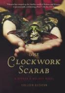 The Clockwork Scarab: A Stoker & Holmes Novel di Colleen Gleason edito da Turtleback Books
