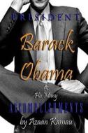 President Barack Obama & His Many Accomplishments di Azaan Kamau edito da Glover Lane Press