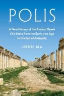 Polis di John Ma edito da Princeton University Press